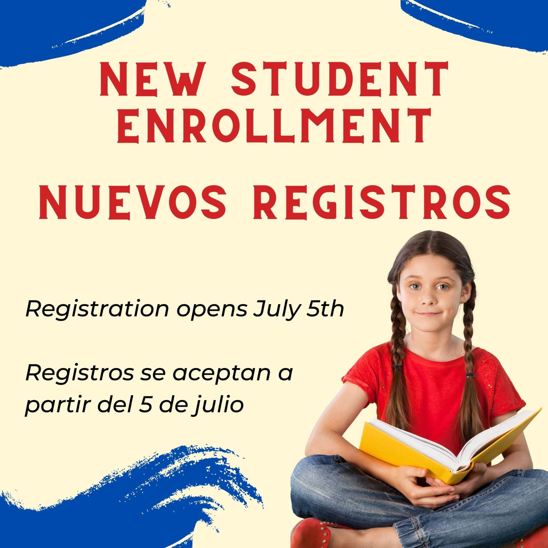 New Student Enrollment Nuevos Registros Registration opens July 5 Registros se aceptan a partir del 5 de julio